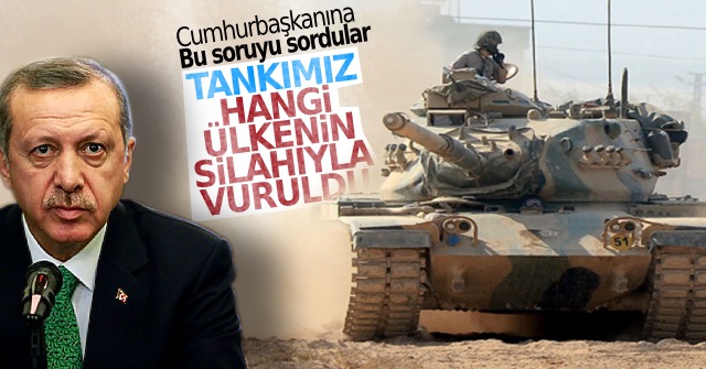 Tankımızı hangi ülkenin silahıyla vurdular.