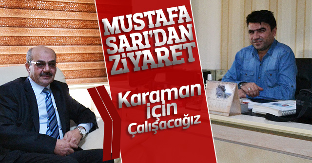 Mustafa Sarı’dan haber sitemize Ziyaret