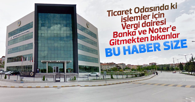 Ticaret Odası için artık bankaya gitmeye gerek yok