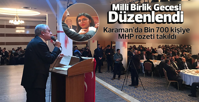 Karaman’da Bin 700 kişiye MHP rozeti takıldı