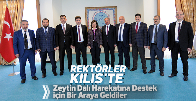 Rektörler Destek için  Kilis'te