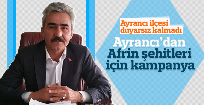 Ayrancı’dan Afrin şehitleri için kampanya