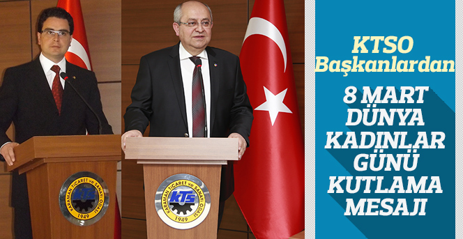 KTSO 8 Mart Dünya Kadınlar Günü Kutlama Mesajı