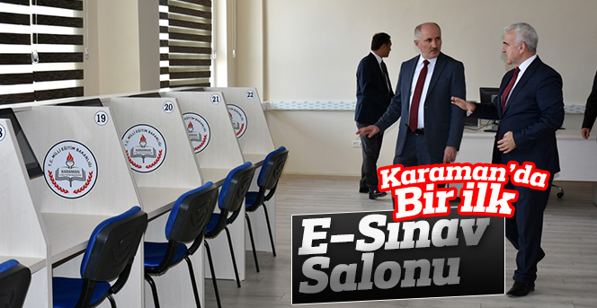 Karaman’da Bir İlk, E-Sınav Salonu Açılıyor