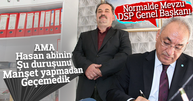 DSP Genel Başkanı Karamana geldi