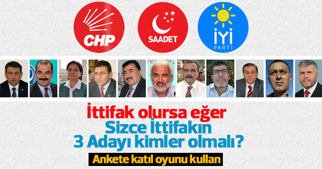Sizce Muhalefetin ittifakında kimler olmalı