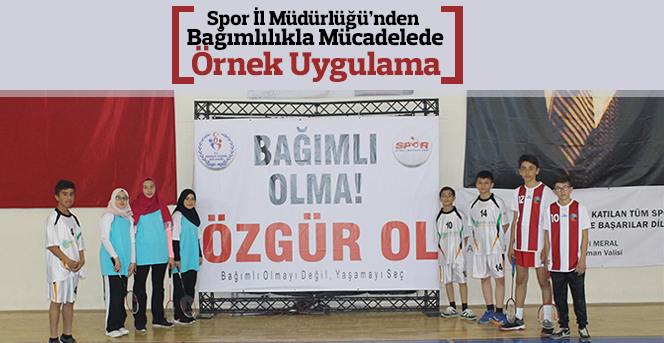 Spor İl Müdürlüğü’nden Bağımlılıkla Mücadelede Örnek Uygulama