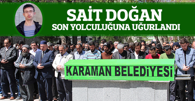 Sait Doğan Son Yolculuğuna Uğurlandı.