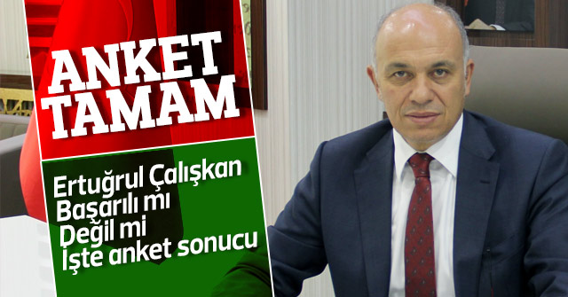 Ertuğrul Çalışkan anketi sonuçlandı