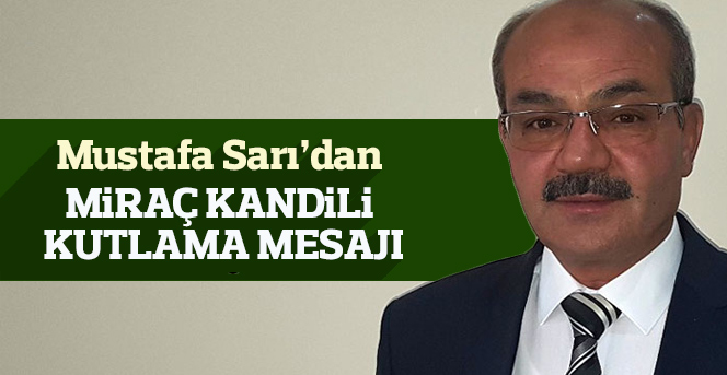 Mustafa Sarıdan  Kandil Mesajı
