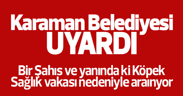 Karaman Belediyesi Uyarı Mesajı Gönderdi