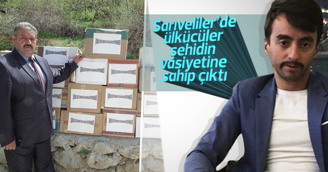 Sarıveliler’de ülkücüler şehidin vasiyetine sahip çıktı