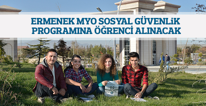 Ermenek Myo Sosyal Güvenlik Programına Öğrenci Alınacak