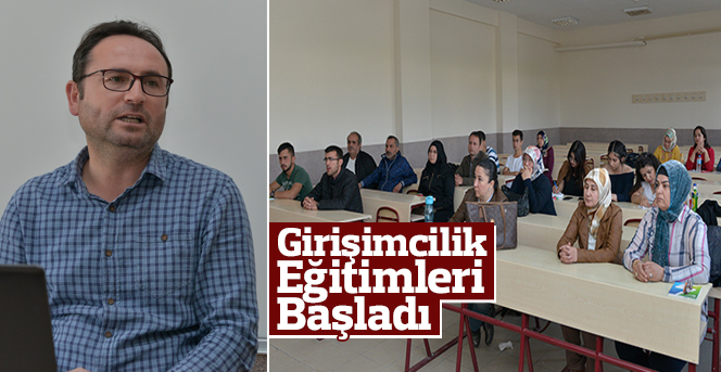 Girişimcilik Eğitimleri Başladı