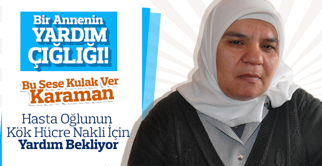 Gözü Yaşlı Anne Oğlu İçin Yardım Bekliyor