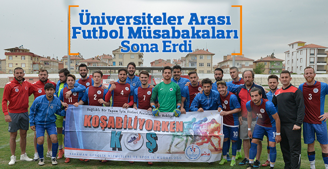 Üniversiteler Arası Futbol Müsabakaları Sona Erdi