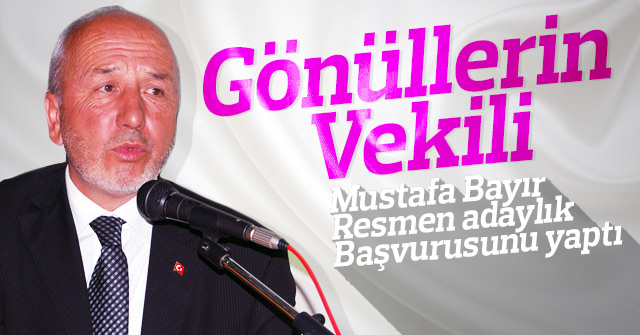 Mustafa Bayır aday adayı oluyor