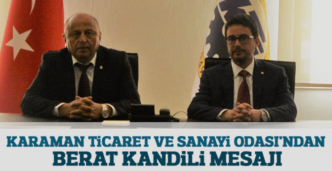 Karaman Ticaret Ve Sanayi Odası'ndan Berat Kandili Mesajı