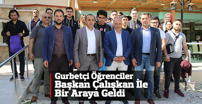 Gurbetçi Öğrenciler Başkan Çalışkan İle Bir Araya Geldi