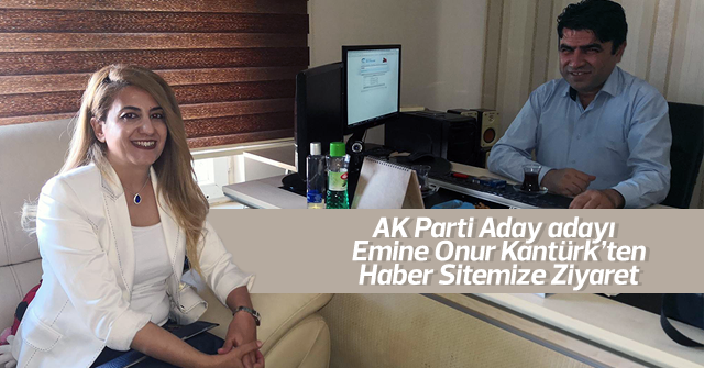 Emine Onur Kantürk'ten haber sitemize ziyaret