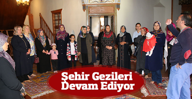 Şehir Gezileri Sürüyor