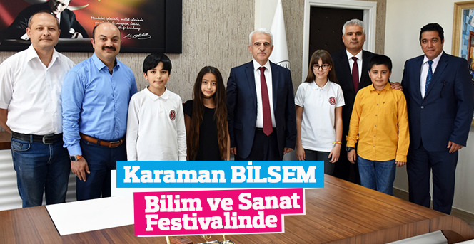 Karaman BİLSEM, Bilim ve Sanat Festivalinde