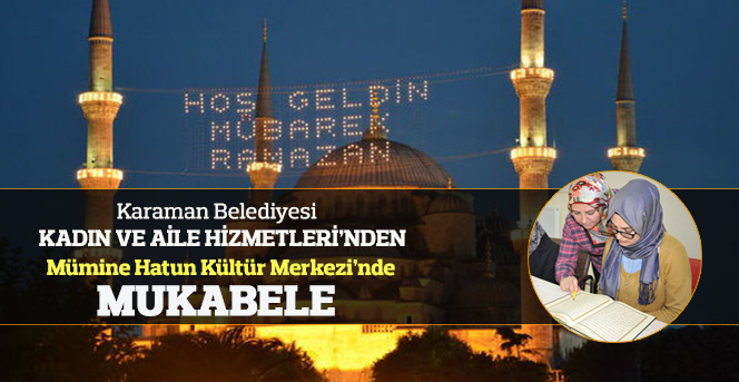 Ramazan Ayında Hanımlara Mukabele