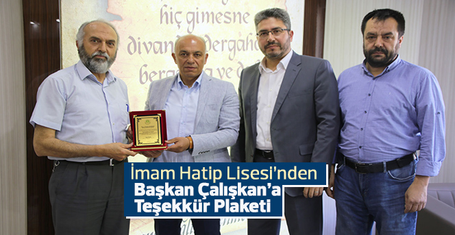 İmam Hatip Lisesi’nden Başkan Çalışkan’a Teşekkür Plaketi