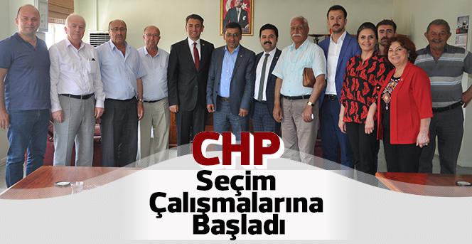 CHP Seçim Çalışmalarına Başladı