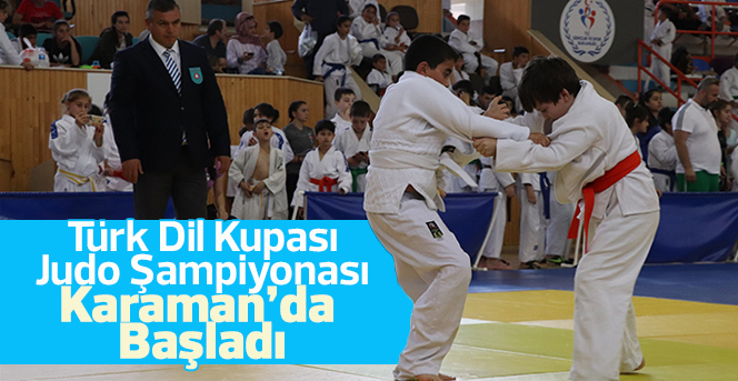 Türk Dil Kupası Judo Şampiyonası Karaman’da Başladı