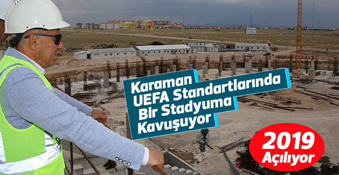 15 Bin Kişilik Stadyumun 2019’da Açılması Planlanıyor