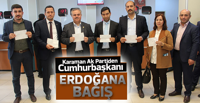 Ak Parti Recep Tayyip Erdoğan İçin Bağış Kampanyasına Katıldı