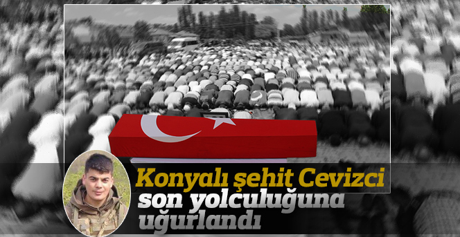 Konyalı şehit Cevizci son yolculuğuna uğurlandı