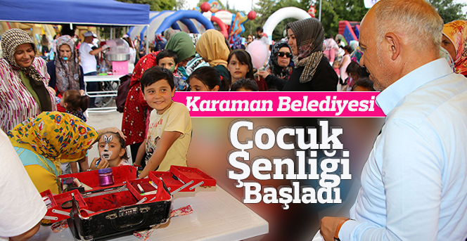 Karaman Belediyesi Çocuk Şenliği Başladı