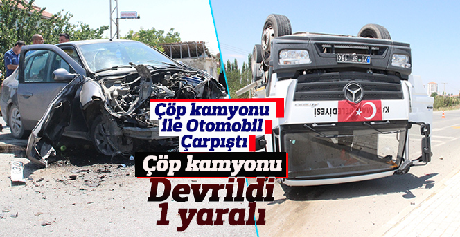 Çöp kamyonu ile otomobilin karıştığı kaza ucuz atlatıldı: 1 yaralı