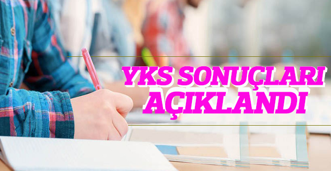 YKS sonuçları açıklandı!