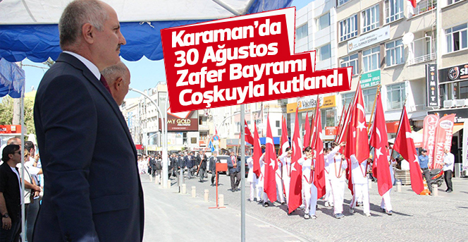 30 Ağustos Zafer Bayramı Coşkuyla Kutlandı