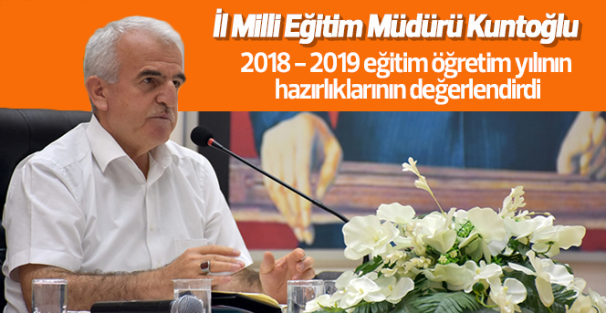 İl Milli Eğitim Müdürü Kuntoğlu Okul Müdürleri İle Bir Araya Geldi