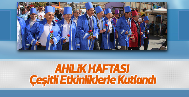 Ahilik Haftası Kutlandı