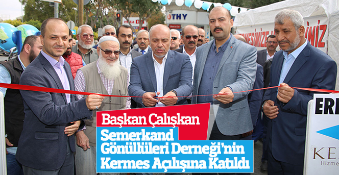 Başkan Çalışkan Kermes Açılışına Katıldı