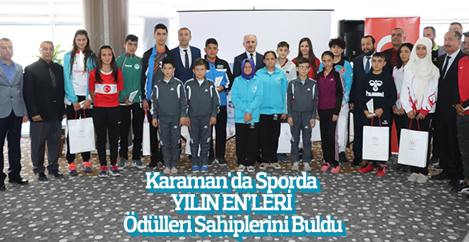 Karaman'da Sporda Yılın En’leri Ödülleri Sahiplerini Buldu