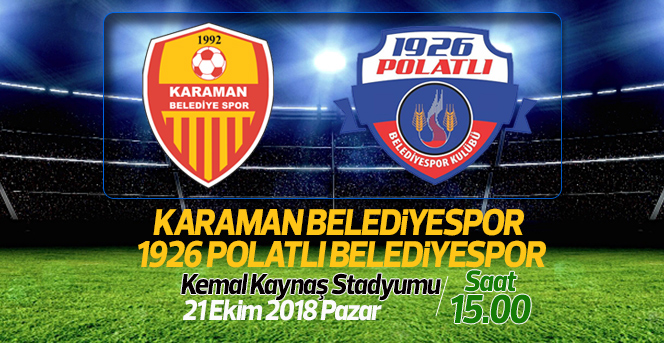 Karaman Belediyespor, 1926 Polatlı Belediyespor’u Ağırlıyor