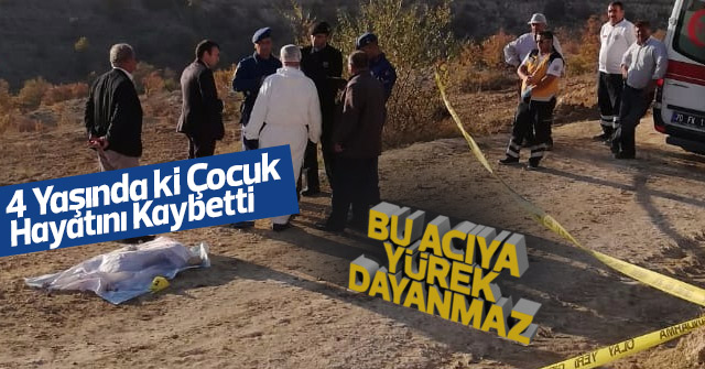 4 yaşındaki çocuk boğularak hayatını kaybetti