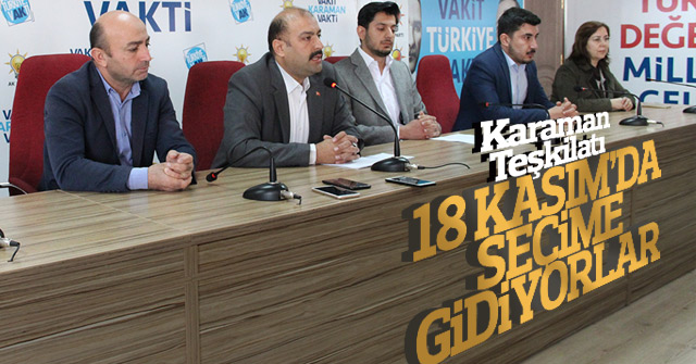 AK Parti Karaman Teşkilatı 18 Kasım'da seçime gidiyor