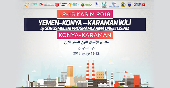 Yemen-Konya –Karaman İkili İş Görüşmeleri Programlarına Davetlisiniz