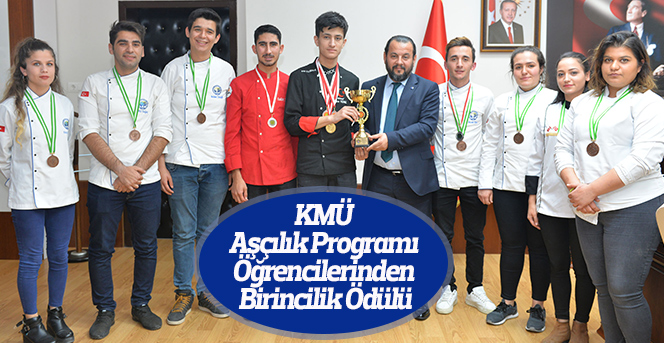 KMÜ Aşçılık Programı Öğrencilerinden Birincilik Ödülü