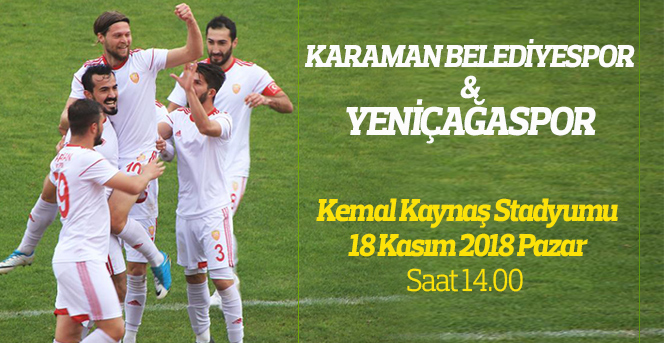 Karaman Belediyespor, Yeniçağaspor’u Ağırlıyor