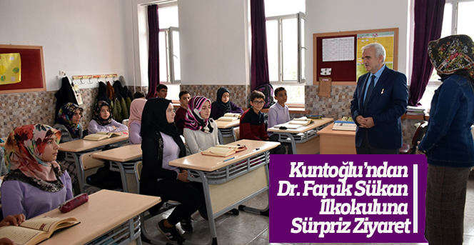 Kuntoğlu’ndan Dr. Faruk Sükan İlkokuluna Sürpriz Ziyaret