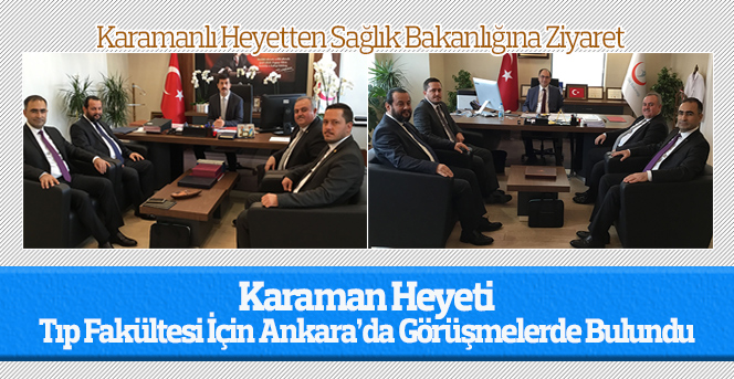 Karamanlı Heyetten Sağlık Bakanlığına Ziyaret