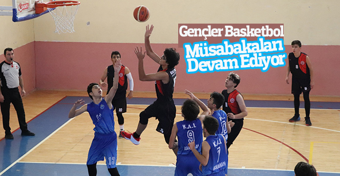 Gençler Basketbol Müsabakaları Devam Ediyor